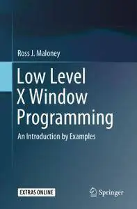 Low Level X Window Programming: An Introduction by Examples (repost)