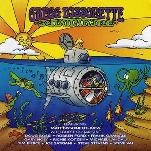 Gregg Bissonette - Submarine (2000)