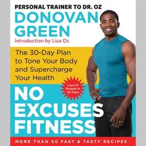 «No Excuses Fitness» by Donovan Green