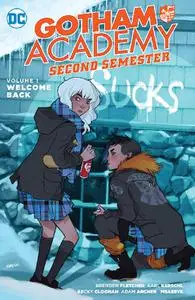 DC - Gotham Academy Second Semester 2016 Vol 01 Welcome Back 2017 Hybrid Comic eBook