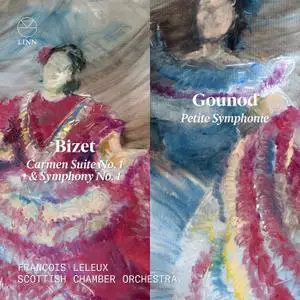 François Leleux & Scottish Chamber Orchestra - Bizet: Carmen Suite No. 1 & Symphony No. 1 - Gounod: Petite Symphonie (2020)