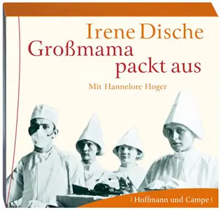 Irene Dische - 	Großmama packt aus