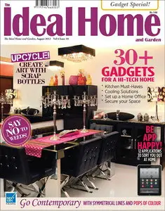 The Ideal Home and Garden Magazine August 2012