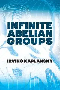 Infinite Abelian Groups (Dover Books on Mathematics)