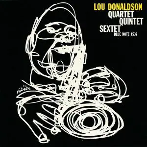 Lou Donaldson - Quartet/Quintet/Sextet (1957) [Reissue 1995]