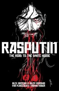 Rasputin v02 - The Road To The White House (2016) (Digital) (XRA-Empire