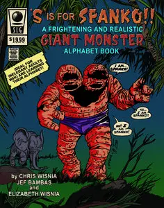 S is for Spanko - A Frightening and Realistic Giant Monster Alphabet Book (2014) (digital-SD) (Minutemen-Rufio