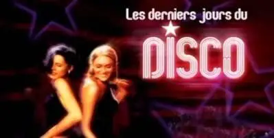 The Last days of disco / Les Derniers jours du disco (1999) : || Eng/Fr/Fr Sub ||