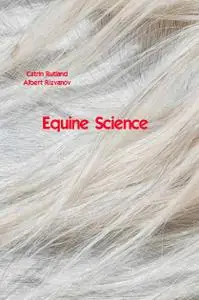 "Equine Science" ed. by Catrin Rutland, Albert Rizvanov