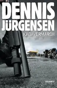 «Kadavermarch» by Dennis Jürgensen