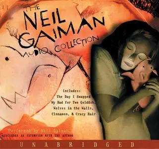 «The Neil Gaiman Audio Collection» by Neil Gaiman