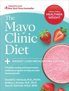The Mayo Clinic Diet, Weight-Loss Medications Edition