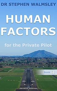 Human Factors for the Private Pilot (Aviation Books for the Private Pilot)