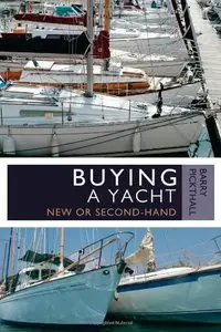 Buying a Yacht: New or second-hand [Repost]