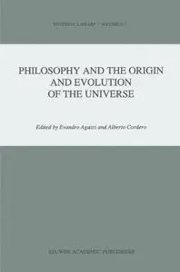 Philosophy and the Origin and Evolution of the Universe