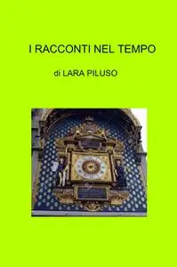I RACCONTI NEL TEMPO