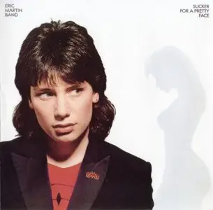Eric Martin Band - Sucker For A Pretty Face (1983) [2009 Re-issue]
