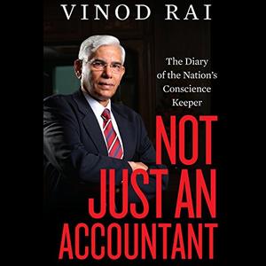 Not Just an Accountant: The Diary of the Nation's Conscience Keeper [Audiobook]
