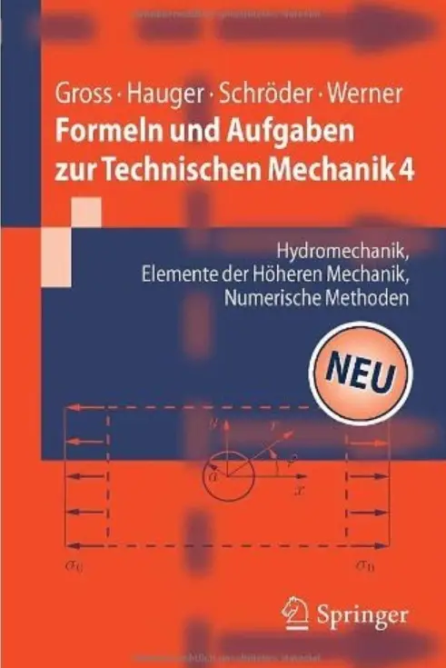 Formeln und Aufgaben zur Technischen Mechanik 4: Hydromechanik, Elemente der höheren Mechanik, Numerische Methoden
