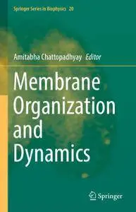 Membrane Organization and Dynamics