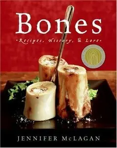Bones: Recipes, History, and Lore (repost)