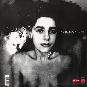 PJ Harvey - Dry (UK Original) Vinyl rip in 24 Bit/96 Khz + CD