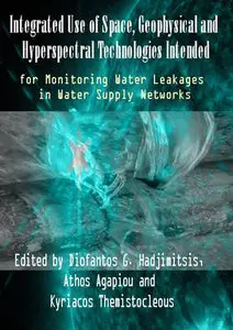"Integrated Use of Space, Geophysical and Hyperspectral Technologies..." ed. by Diofantos G. Hadjimitsis, et al.