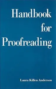 Handbook for Proofreading by Laura Killen Anderson