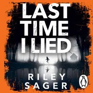 «Last Time I Lied» by Riley Sager