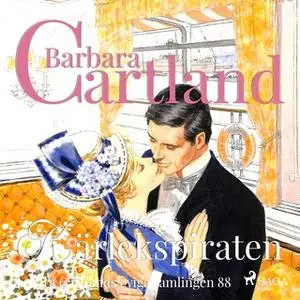 «Kärlekspiraten» by Barbara Cartland