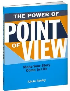 The Power of Point of View: Make Your Story Come to Life