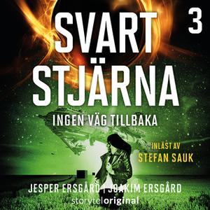 «Svart stjärna - S3E1» by Jesper Ersgård,Joakim Ersgård