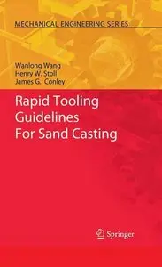 Rapid Tooling Guidelines For Sand Casting (Repost)