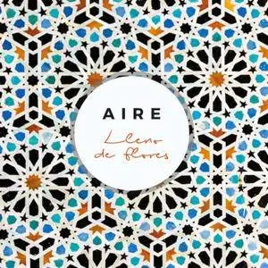 Aire - Lleno de Flores (2018)