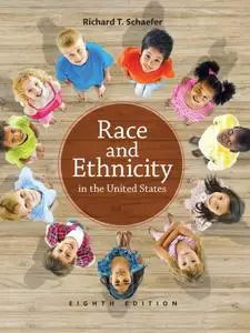 Race and Ethnicity in the United States, 8th Edition