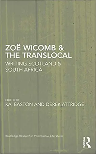 Zoë Wicomb & the Translocal: Writing Scotland & South Africa