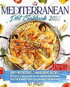Mediterranean Diet Cookbook 2022 - NO STRESS