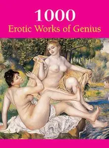 «1000 Erotic Works of Genius» by Hans-Jürgen Döpp, Joe Thomas, Victoria Charles