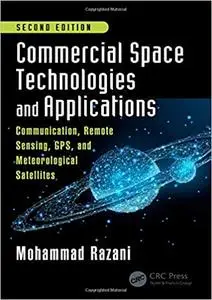 Commercial Space Technologies and Applications, 2nd Edition (Instructor Resources)
