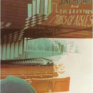Joni Mitchell - Miles Of Aisles (1974/2013)