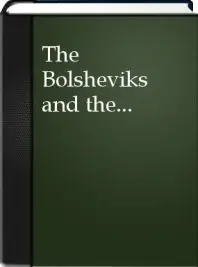 The Bolsheviks and the World War: The Origins of the Third International