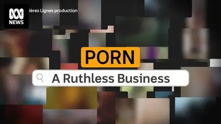 ABC Four Corners - Porn: A Ruthless Business (2024)