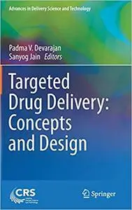 Targeted Drug Delivery : Concepts and Design