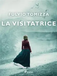 La visitatrice - Fulvio Tomizza