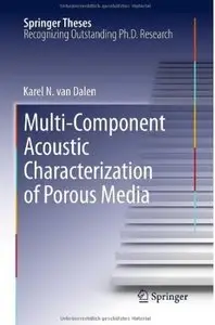 Multi-Component Acoustic Characterization of Porous Media