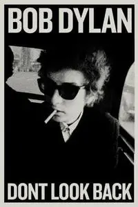 Bob Dylan: Dont Look Back (1967)