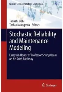 Stochastic Reliability and Maintenance Modeling: Essays in Honor of Professor Shunji Osaki on his 70th Birthday [Repost]