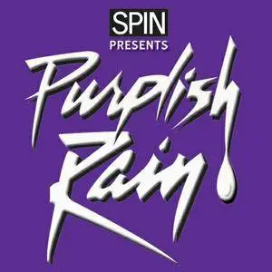 VA - Spin Presents Purplish Rain (2009) {Prince tribute}
