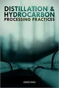 Distillation and Hydrocarbon Processing Practices
