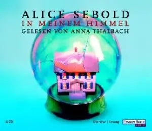 Alice Sebold - In meinem Himmel